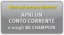 Non sei ancora cliente? Apri un conto corrente